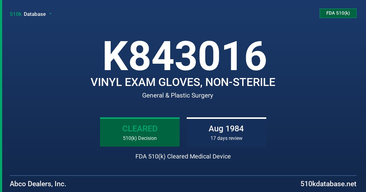 K843016 VINYL EXAM GLOVES, NON-STERILE FDA 510(k) Cleared Medical Device