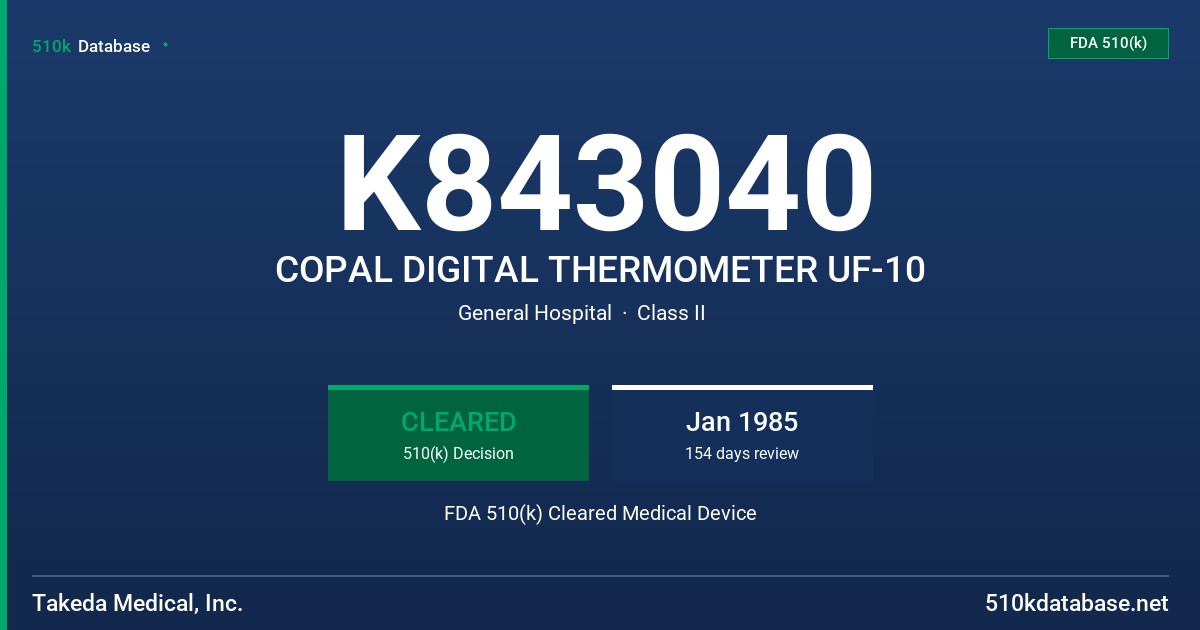 K843040 COPAL DIGITAL THERMOMETER UF-10 FDA 510(k) Cleared Medical Device
