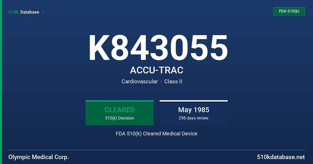 K843055 ACCU-TRAC FDA 510(k) Cleared Medical Device