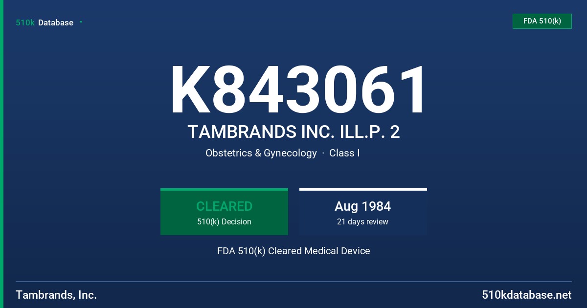K843061 TAMBRANDS INC. ILL.P. 2 FDA 510(k) Cleared Medical Device