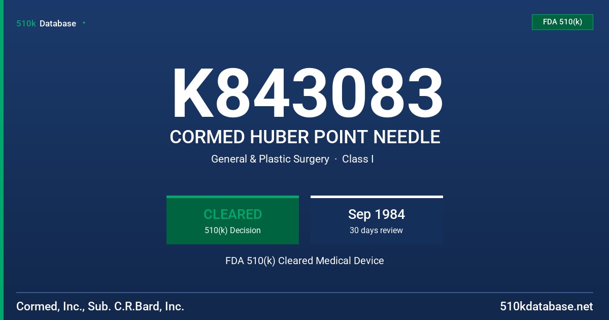 K843083 CORMED HUBER POINT NEEDLE FDA 510(k) Cleared Medical Device