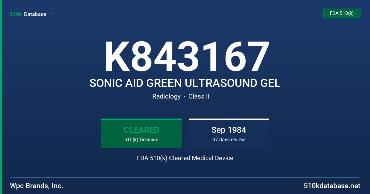 K843167 SONIC AID GREEN ULTRASOUND GEL FDA 510(k) Cleared Medical Device