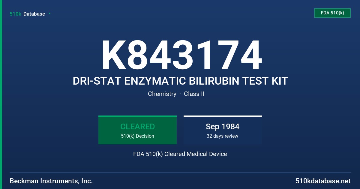 K843174 DRI-STAT ENZYMATIC BILIRUBIN TEST KIT FDA 510(k) Cleared Medical Device