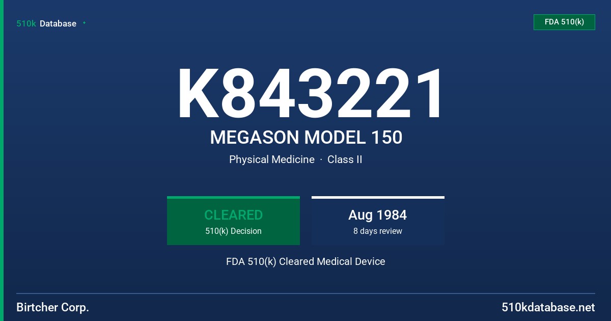 K843221 MEGASON MODEL 150 FDA 510(k) Cleared Medical Device