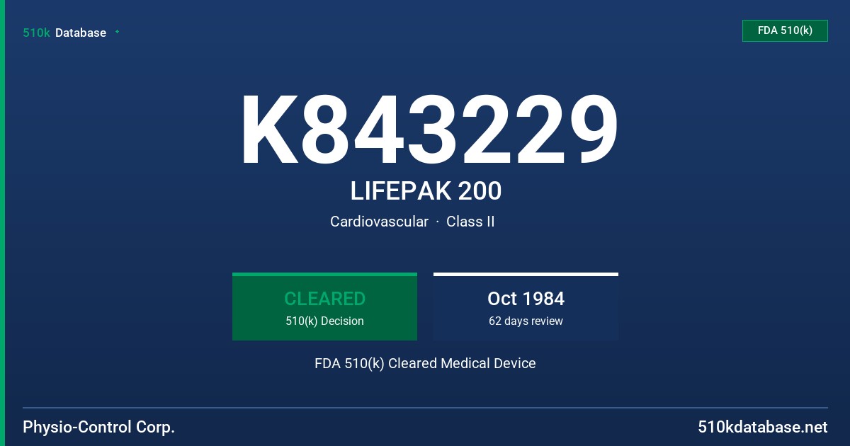 K843229 LIFEPAK 200 FDA 510(k) Cleared Medical Device