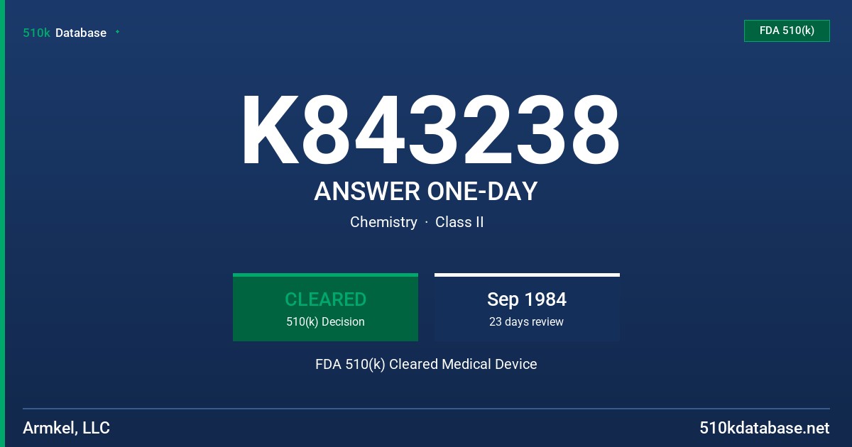 K843238 ANSWER ONE-DAY FDA 510(k) Cleared Medical Device