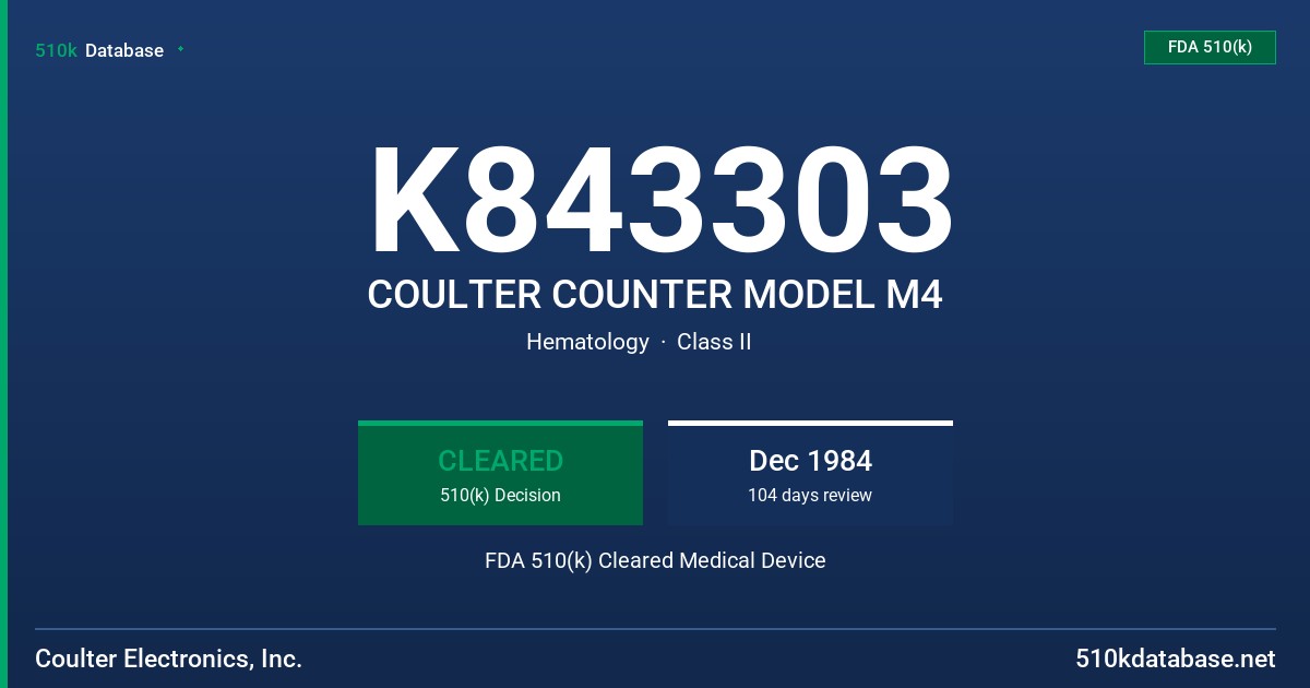 K843303 COULTER COUNTER MODEL M4 FDA 510(k) Cleared Medical Device