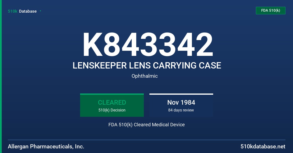 K843342 LENSKEEPER LENS CARRYING CASE FDA 510(k) Cleared Medical Device