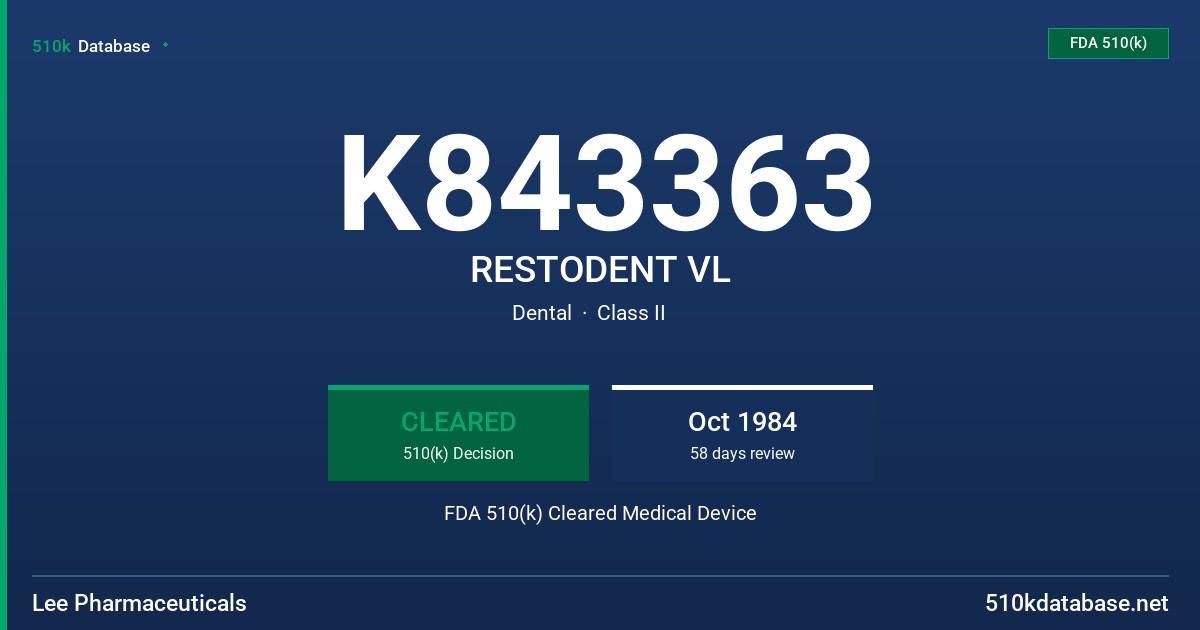 K843363 RESTODENT VL FDA 510(k) Cleared Medical Device