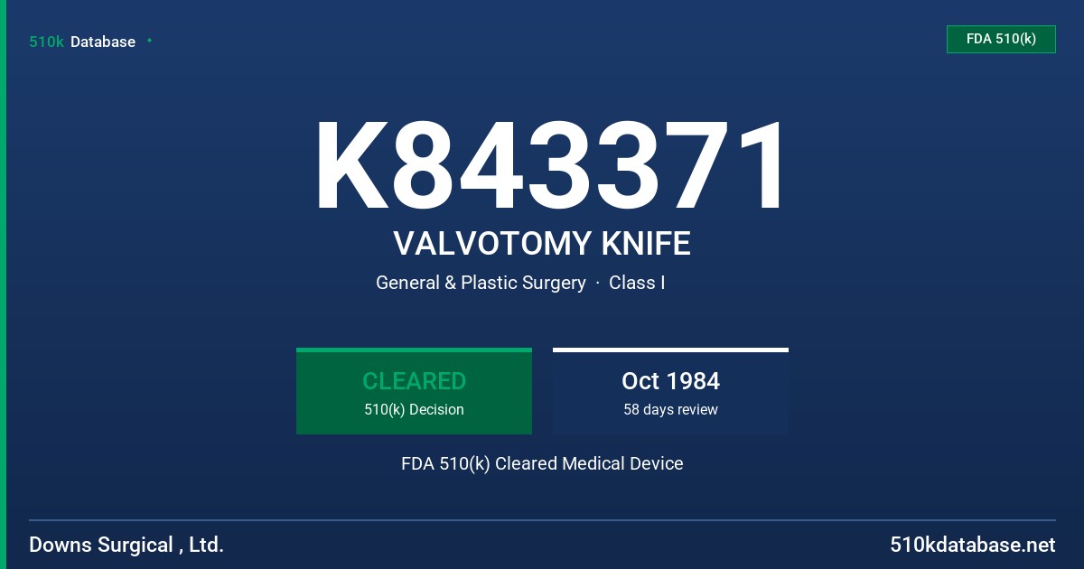 K843371 VALVOTOMY KNIFE FDA 510(k) Cleared Medical Device
