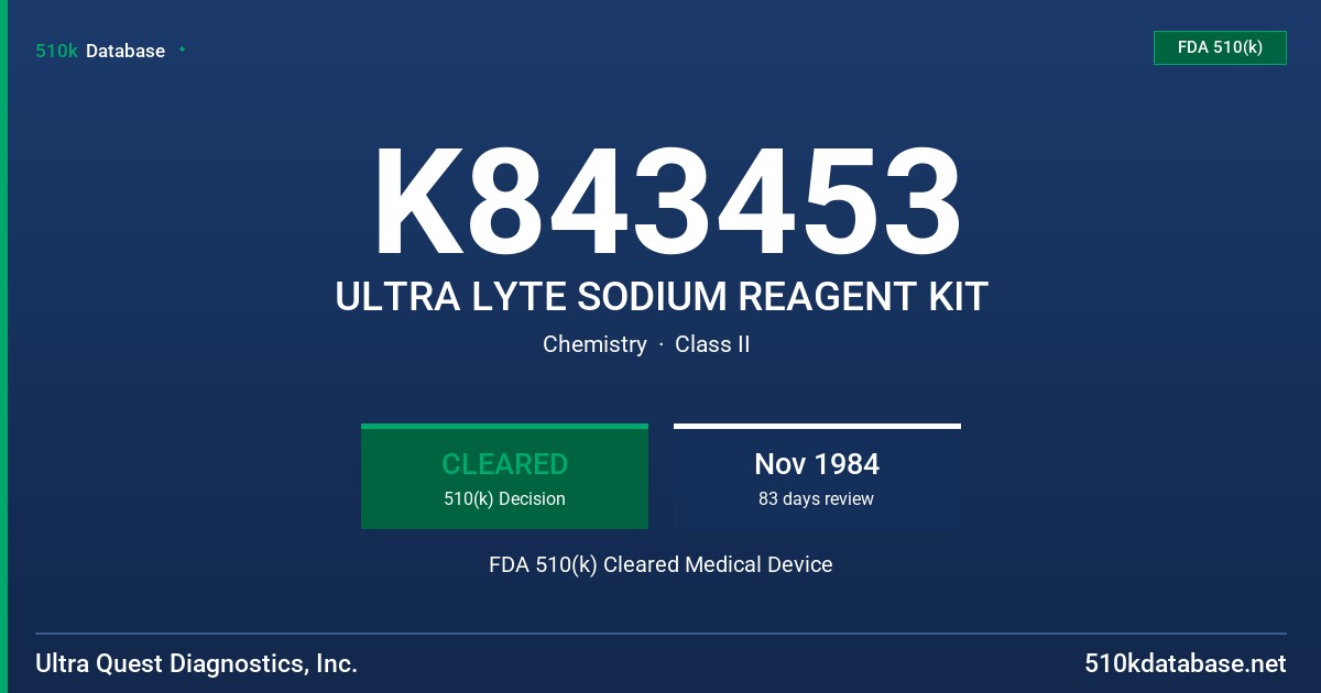 K843453 ULTRA LYTE SODIUM REAGENT KIT FDA 510(k) Cleared Medical Device