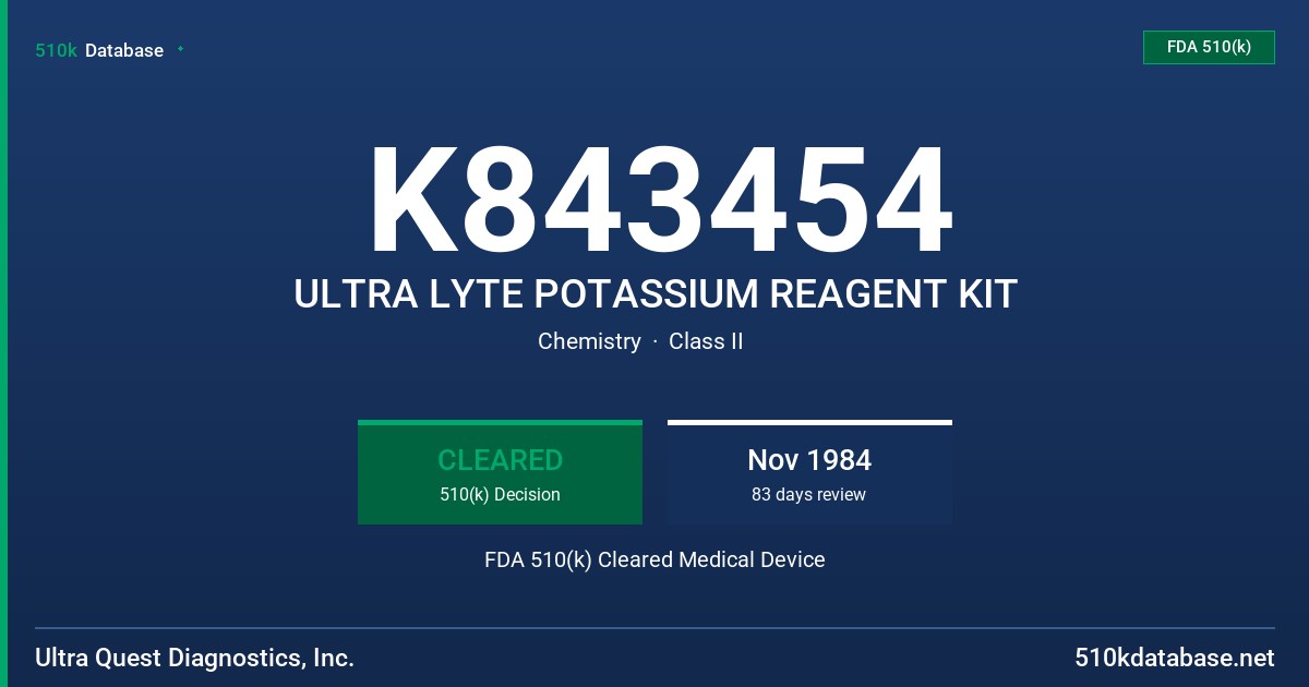 K843454 ULTRA LYTE POTASSIUM REAGENT KIT FDA 510(k) Cleared Medical Device