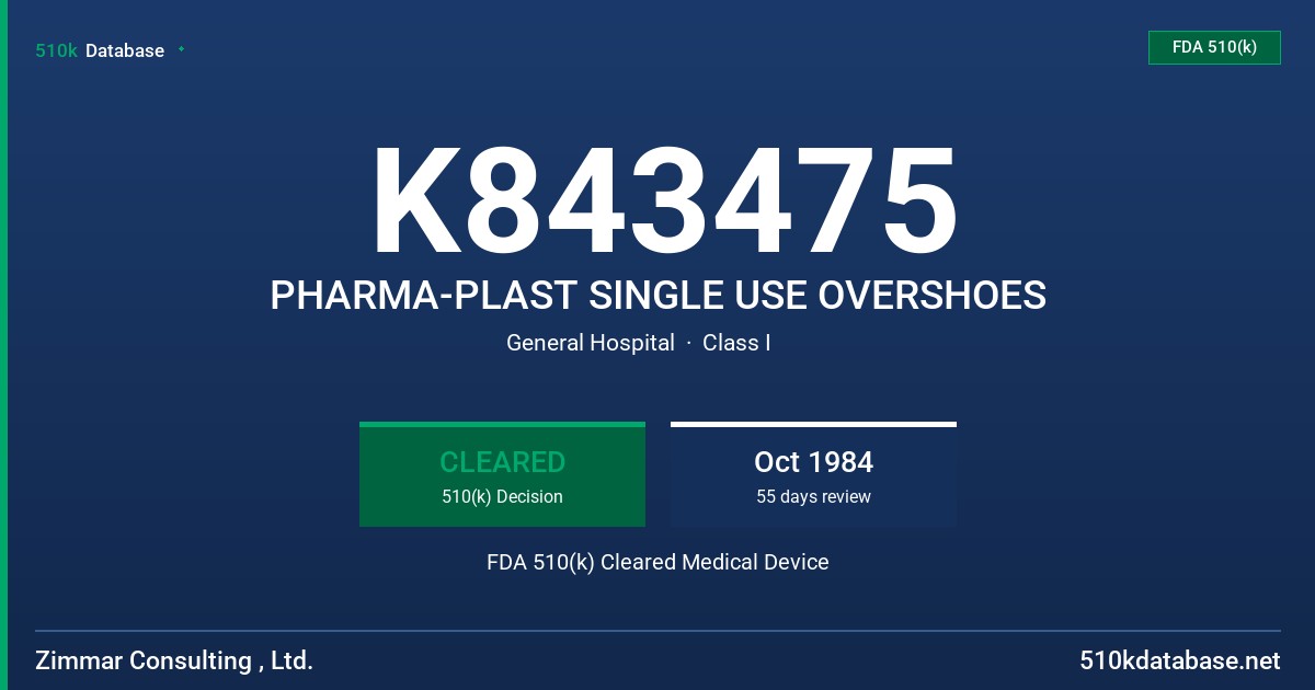 K843475 PHARMA-PLAST SINGLE USE OVERSHOES FDA 510(k) Cleared Medical Device