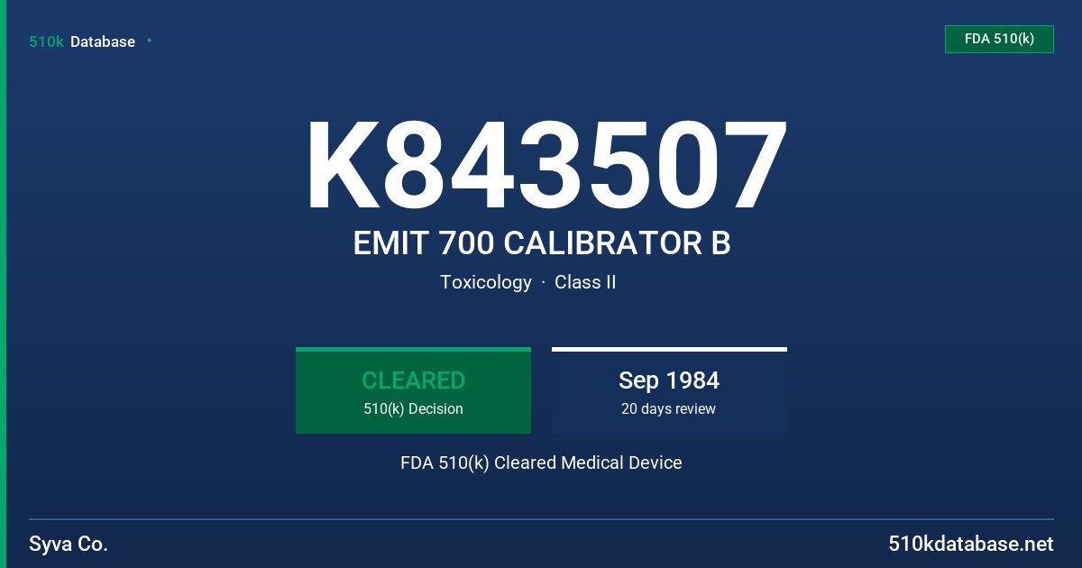 K843507 EMIT 700 CALIBRATOR B FDA 510(k) Cleared Medical Device