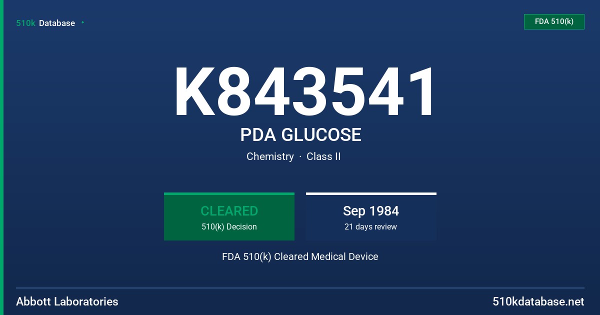 K843541 PDA GLUCOSE FDA 510(k) Cleared Medical Device