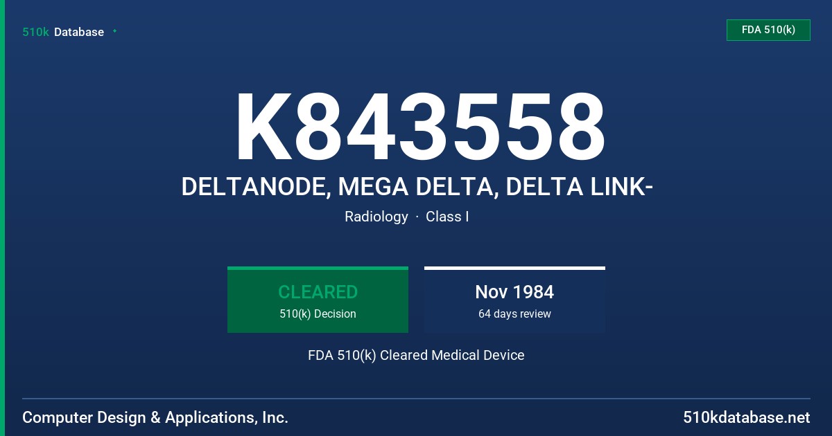 K843558 DELTANODE, MEGA DELTA, DELTA LINK- FDA 510(k) Cleared Medical Device