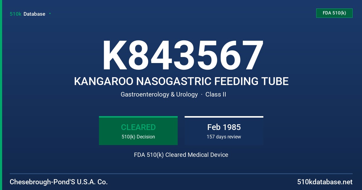 K843567 KANGAROO NASOGASTRIC FEEDING TUBE FDA 510(k) Cleared Medical Device