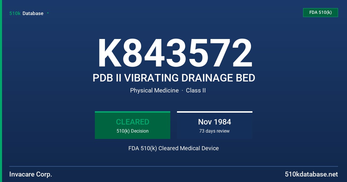 K843572 PDB II VIBRATING DRAINAGE BED FDA 510(k) Cleared Medical Device