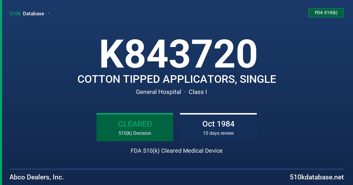 K843720 COTTON TIPPED APPLICATORS, SINGLE FDA 510(k) Cleared Medical Device