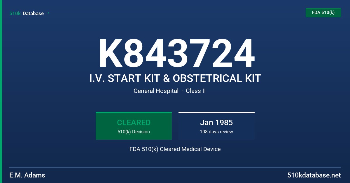 K843724 I.V. START KIT & OBSTETRICAL KIT FDA 510(k) Cleared Medical Device