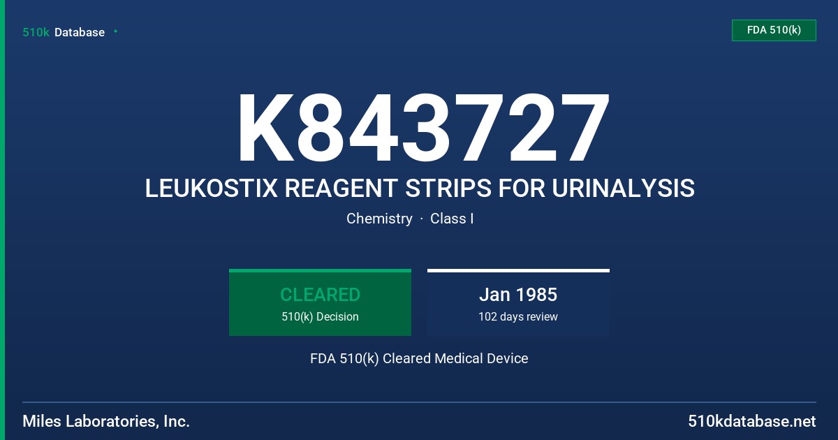 K843727 LEUKOSTIX REAGENT STRIPS FOR URINALYSIS FDA 510(k) Cleared Medical Device