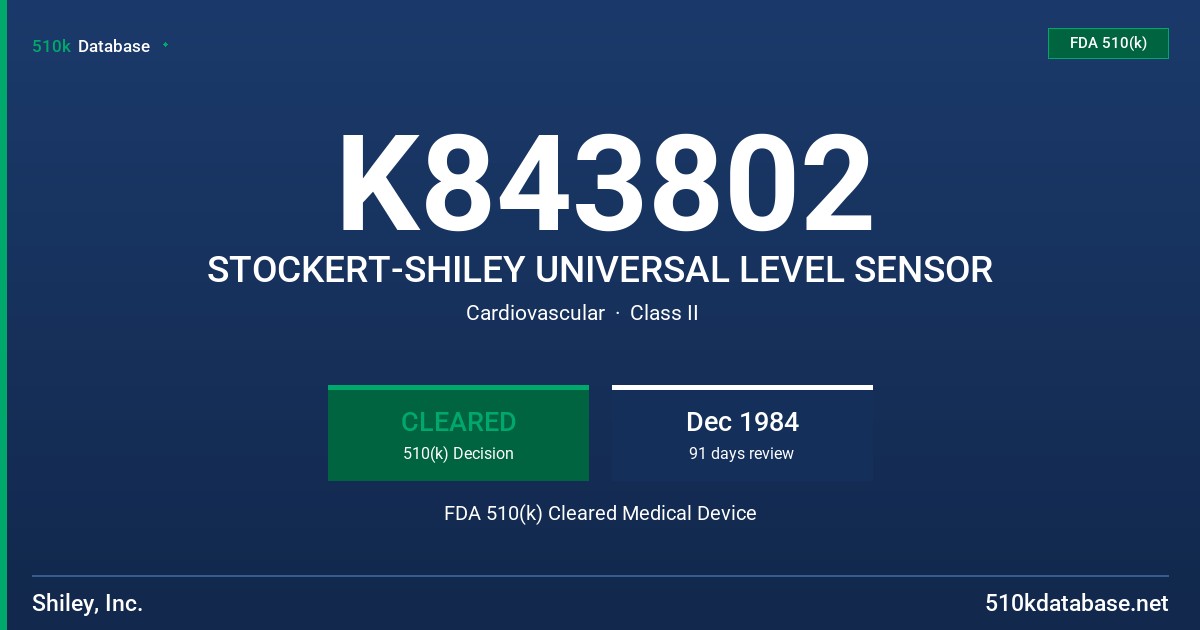 K843802 STOCKERT-SHILEY UNIVERSAL LEVEL SENSOR FDA 510(k) Cleared Medical Device