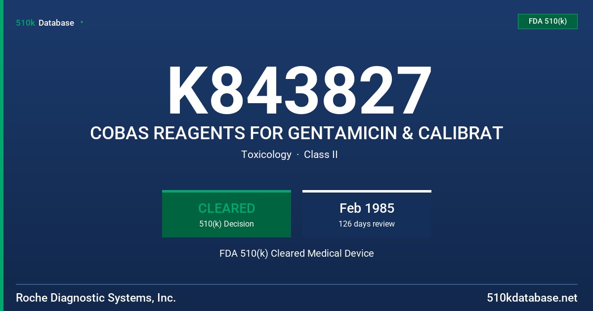 K843827 COBAS REAGENTS FOR GENTAMICIN & CALIBRAT FDA 510(k) Cleared Medical Device
