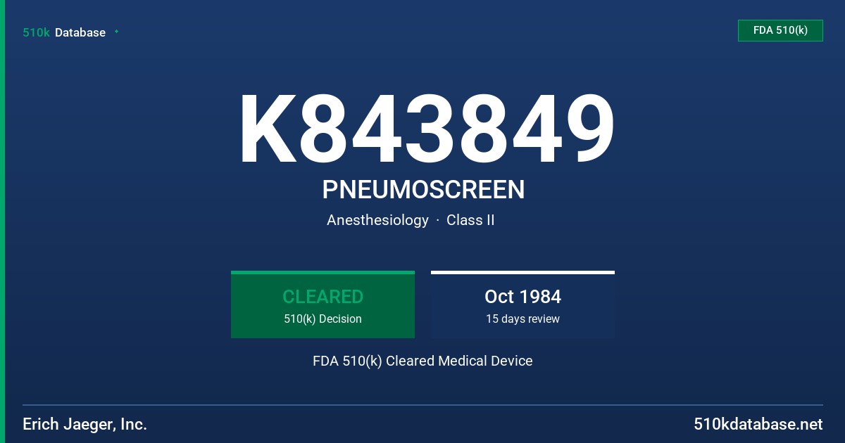 K843849 PNEUMOSCREEN FDA 510(k) Cleared Medical Device