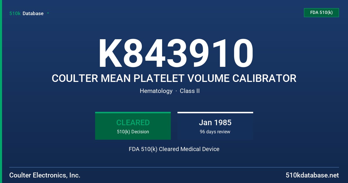 K843910 COULTER MEAN PLATELET VOLUME CALIBRATOR FDA 510(k) Cleared Medical Device
