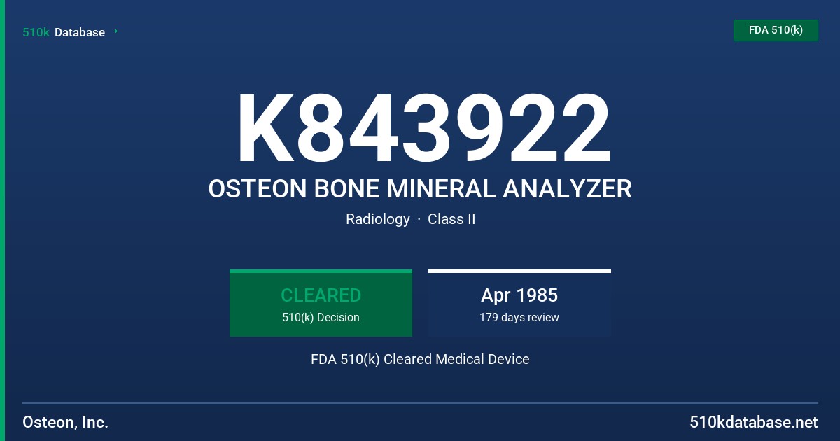 K843922 OSTEON BONE MINERAL ANALYZER FDA 510(k) Cleared Medical Device