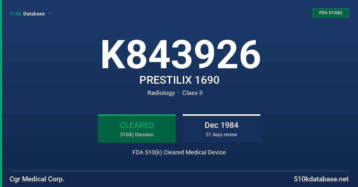 K843926 PRESTILIX 1690 FDA 510(k) Cleared Medical Device