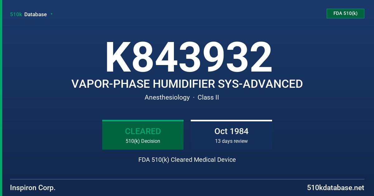K843932 VAPOR-PHASE HUMIDIFIER SYS-ADVANCED FDA 510(k) Cleared Medical Device