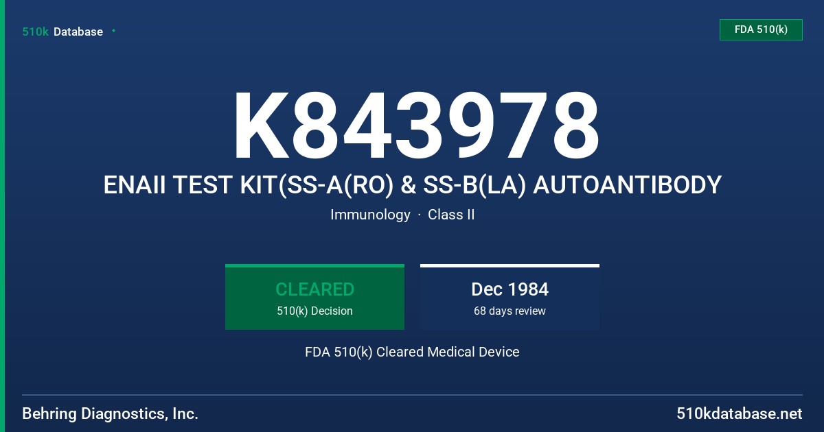 K843978 ENAII TEST KIT(SS-A(RO) & SS-B(LA) AUTOANTIBODY FDA 510(k) Cleared Medical Device