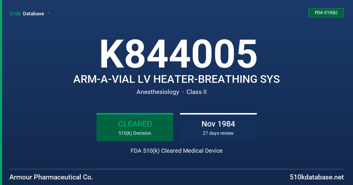 K844005 ARM-A-VIAL LV HEATER-BREATHING SYS FDA 510(k) Cleared Medical Device
