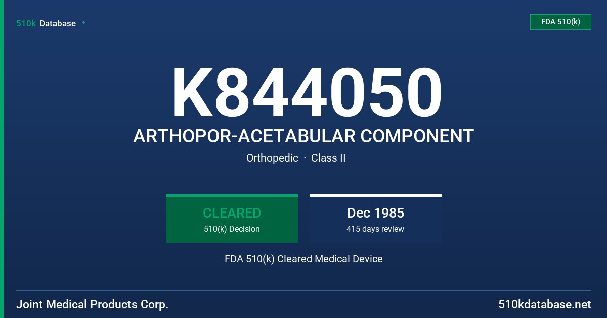 K844050 ARTHOPOR-ACETABULAR COMPONENT FDA 510(k) Cleared Medical Device