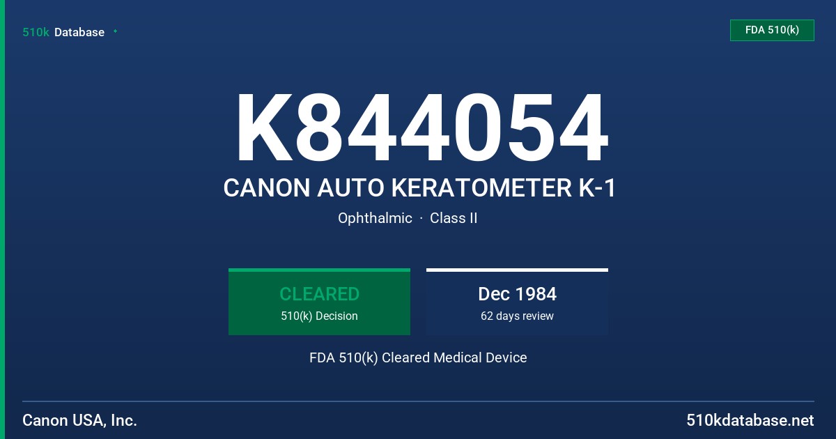 K844054 CANON AUTO KERATOMETER K-1 FDA 510(k) Cleared Medical Device