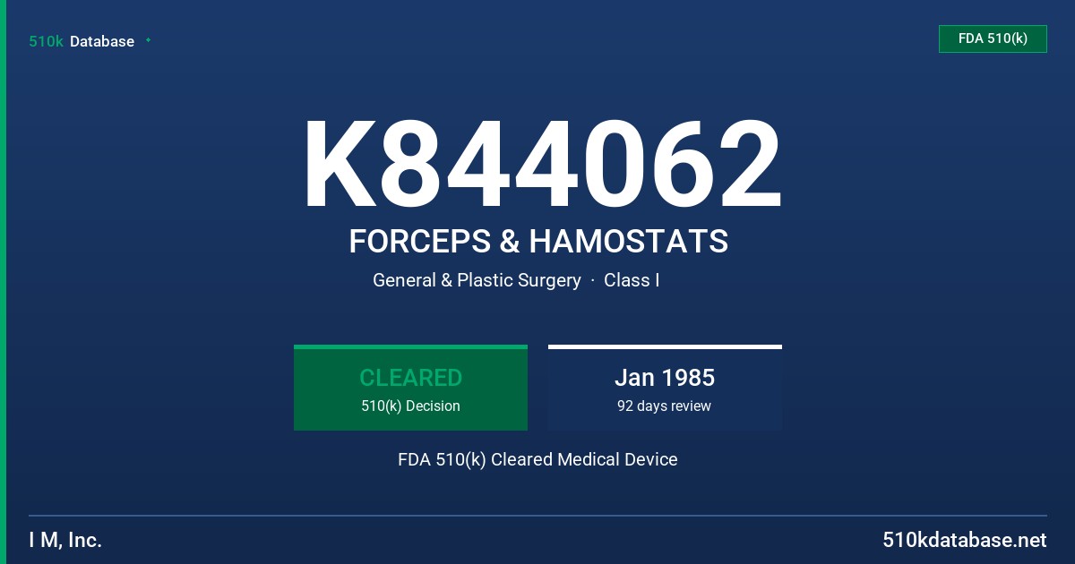 K844062 FORCEPS & HAMOSTATS FDA 510(k) Cleared Medical Device