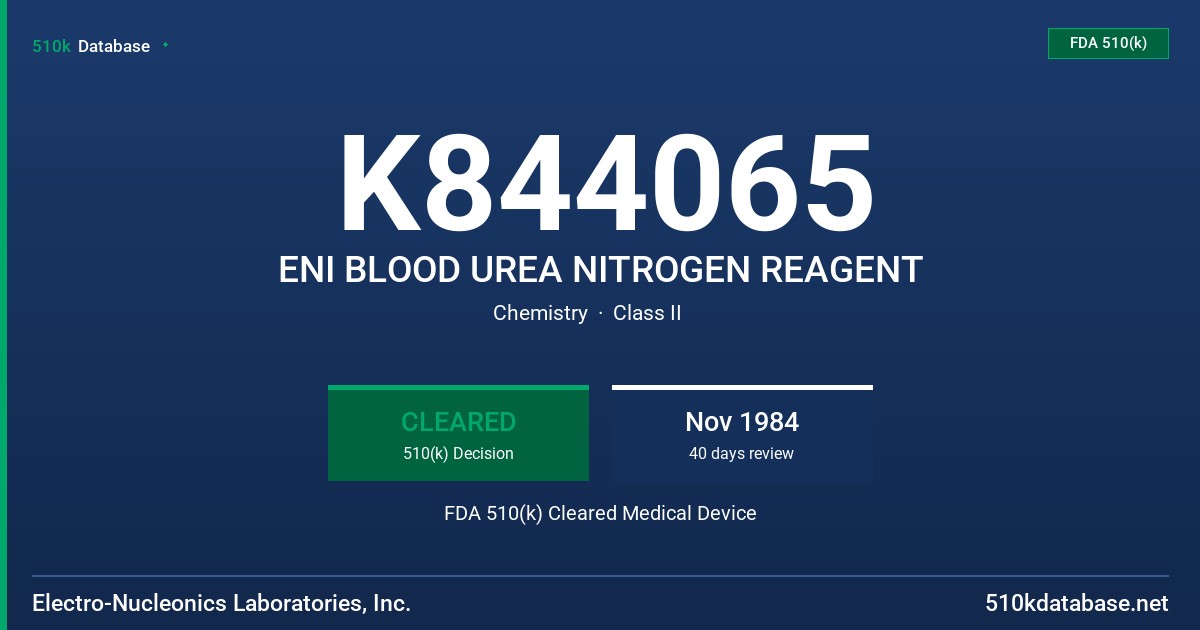 K844065 ENI BLOOD UREA NITROGEN REAGENT FDA 510(k) Cleared Medical Device