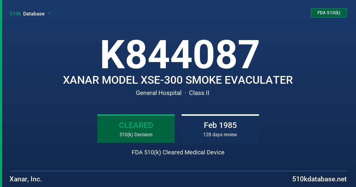 K844087 XANAR MODEL XSE-300 SMOKE EVACULATER FDA 510(k) Cleared Medical Device