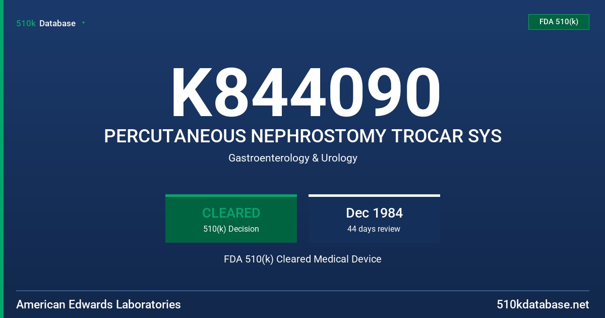K844090 PERCUTANEOUS NEPHROSTOMY TROCAR SYS FDA 510(k) Cleared Medical Device