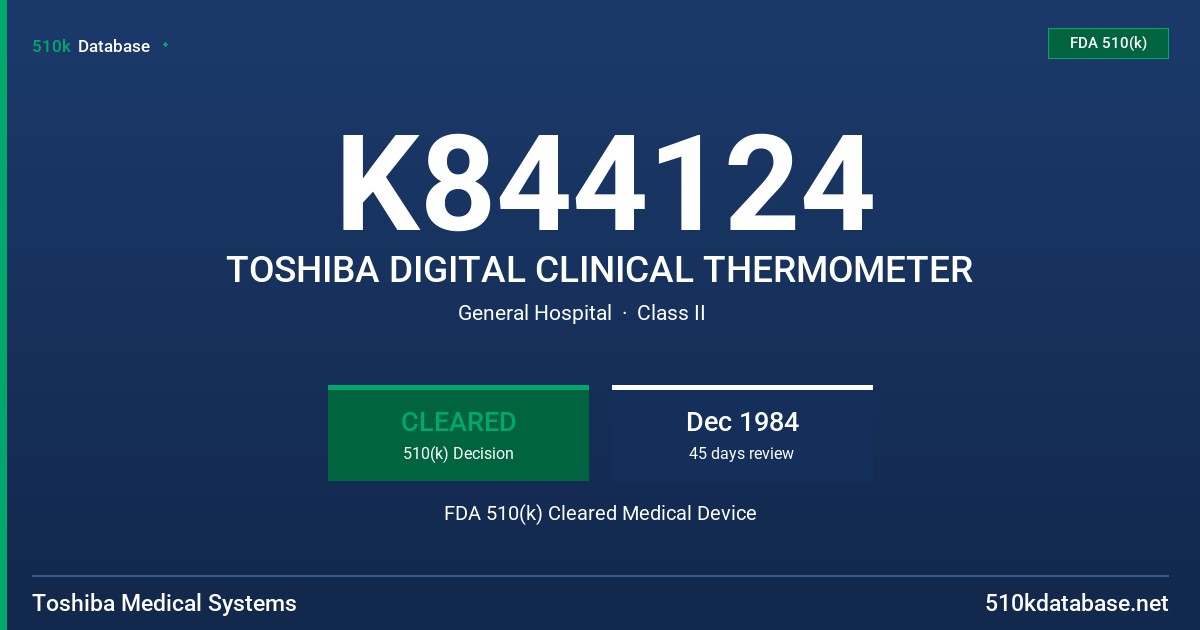 K844124 TOSHIBA DIGITAL CLINICAL THERMOMETER FDA 510(k) Cleared Medical Device