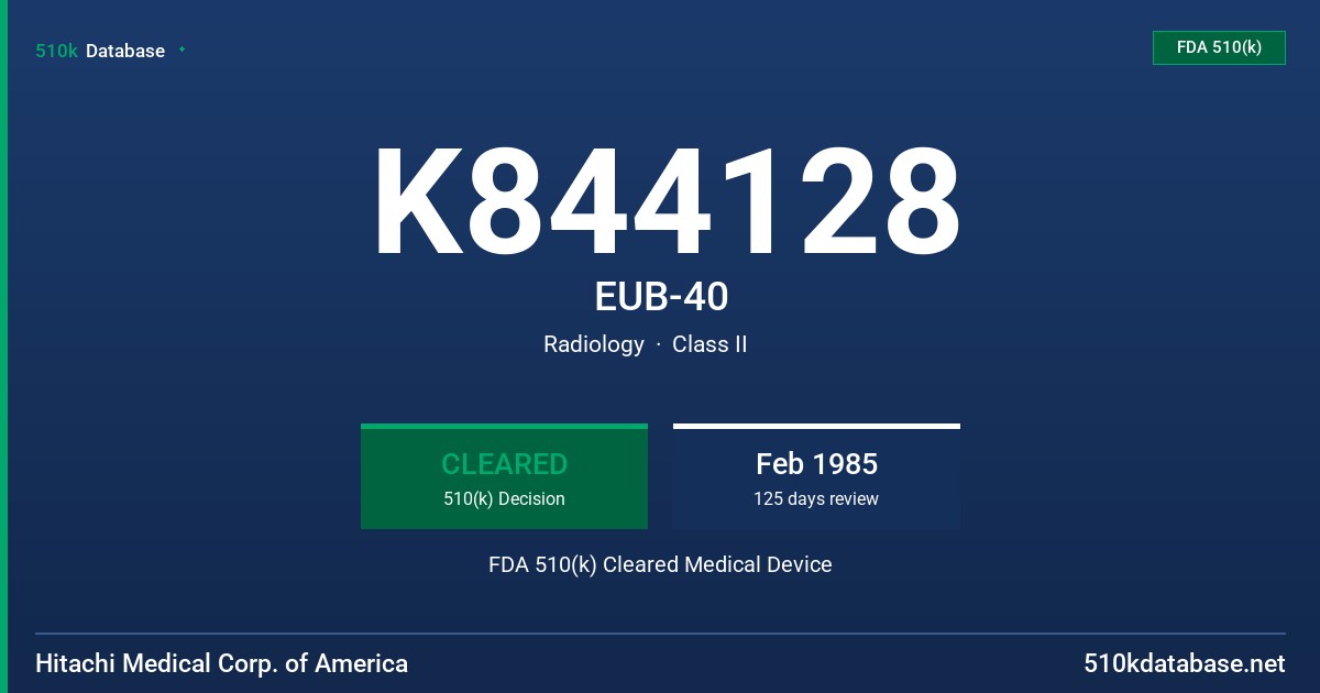 K844128 EUB-40 FDA 510(k) Cleared Medical Device