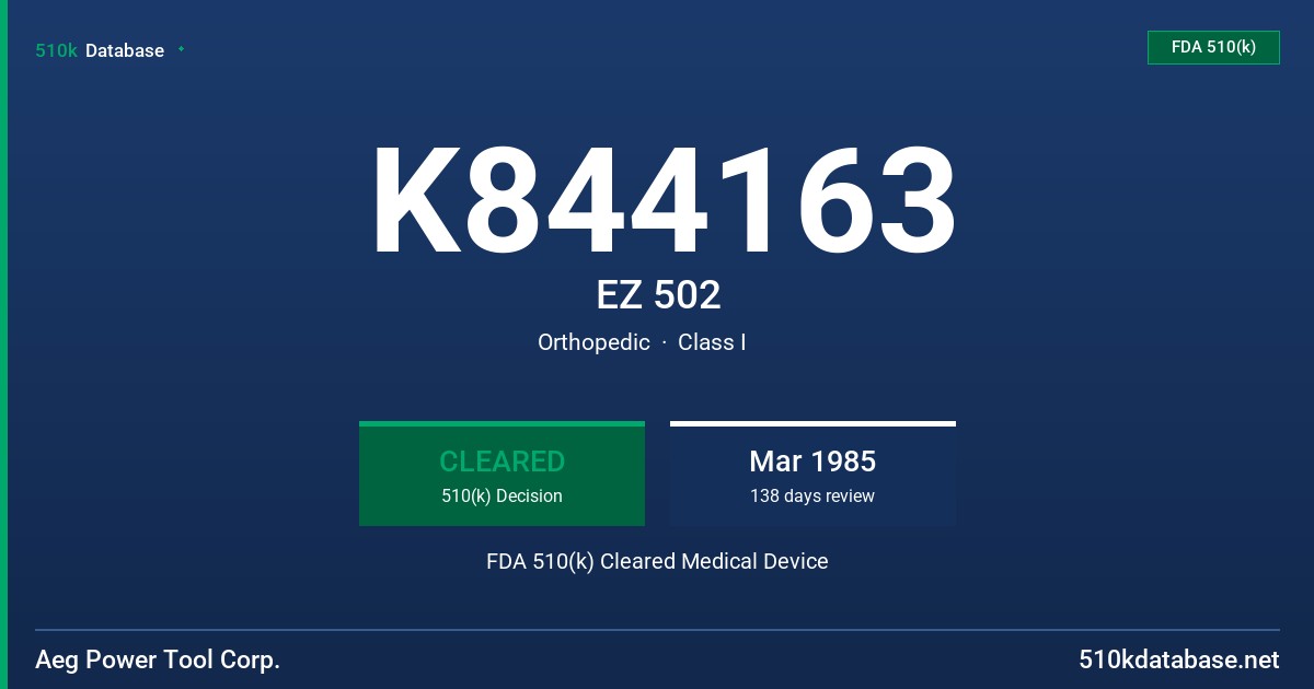 K844163 EZ 502 FDA 510(k) Cleared Medical Device