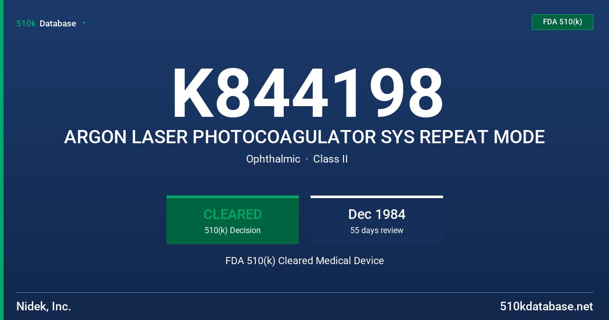 K844198 ARGON LASER PHOTOCOAGULATOR SYS REPEAT MODE FDA 510(k) Cleared Medical Device
