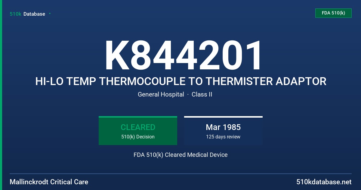 K844201 HI-LO TEMP THERMOCOUPLE TO THERMISTER ADAPTOR FDA 510(k) Cleared Medical Device