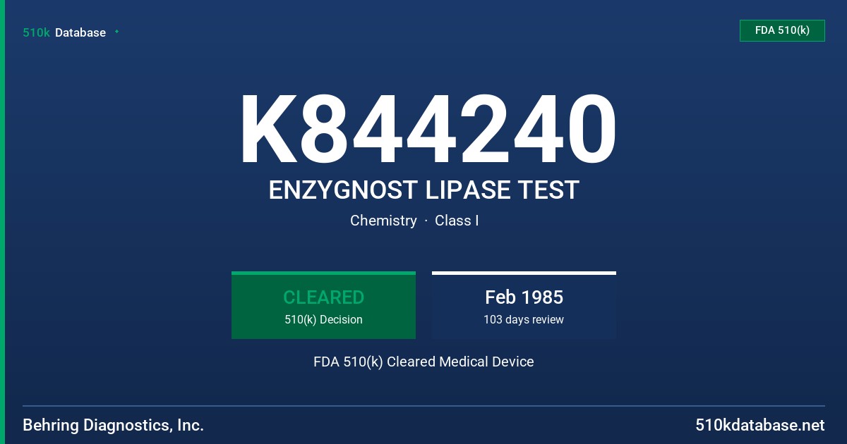K844240 ENZYGNOST LIPASE TEST FDA 510(k) Cleared Medical Device