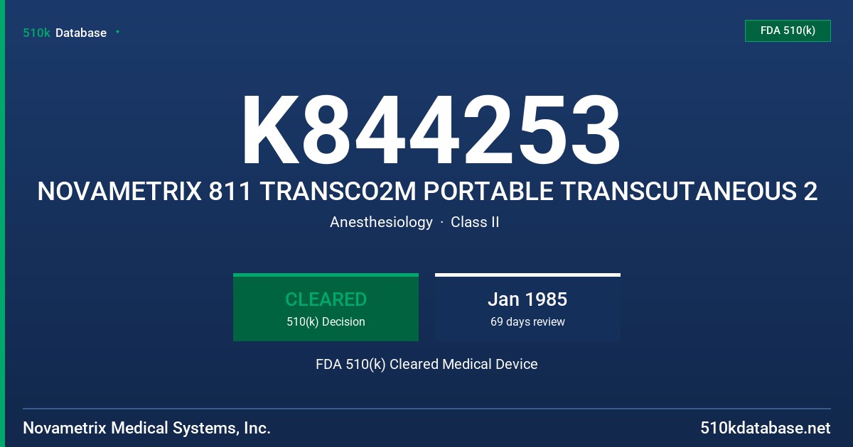 K844253 NOVAMETRIX 811 TRANSCO2M PORTABLE TRANSCUTANEOUS 2 FDA 510(k) Cleared Medical Device