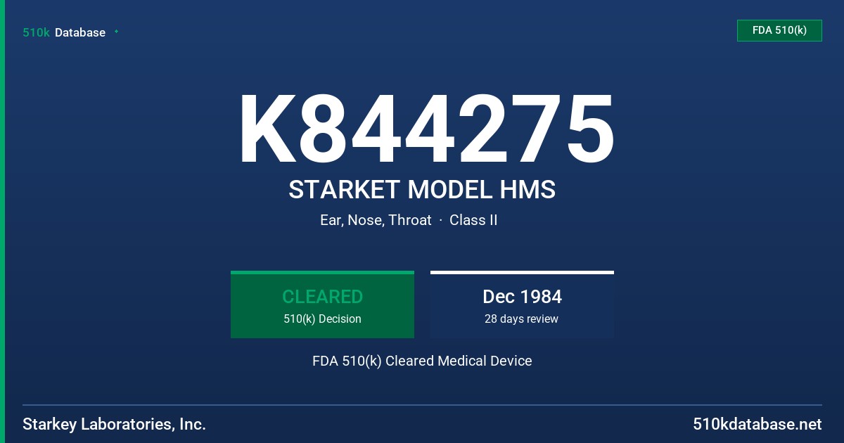 K844275 STARKET MODEL HMS FDA 510(k) Cleared Medical Device