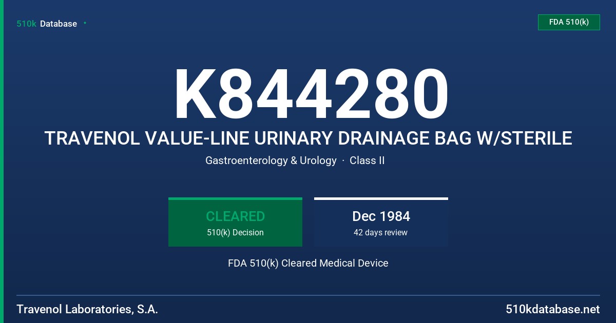 K844280 TRAVENOL VALUE-LINE URINARY DRAINAGE BAG W/STERILE FDA 510(k) Cleared Medical Device