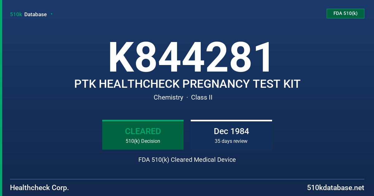 K844281 PTK HEALTHCHECK PREGNANCY TEST KIT FDA 510(k) Cleared Medical Device